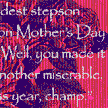 Mother’s Day.