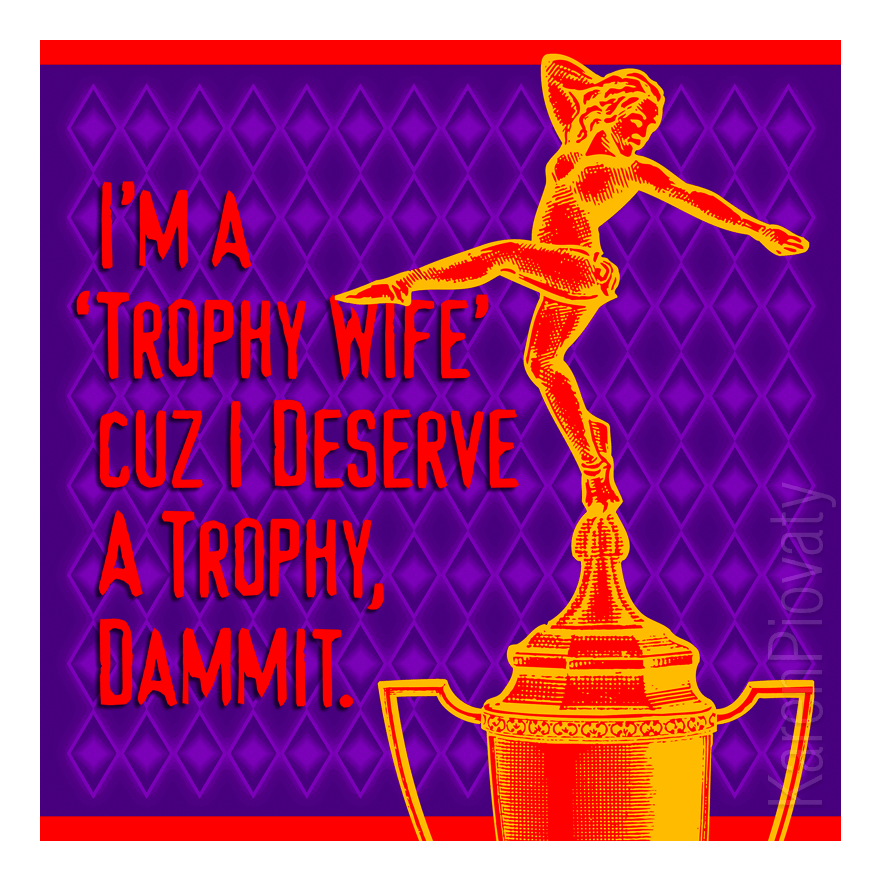 Trophy Wife